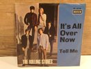 SINGLE: THE ROLLING STONES: IT'S ALL OVER NOW/TELL ME.  DECCA DL 25144.