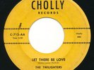 TWILIGHTERS w/ LEON BROOKS Let There Be Love /Money Talks CHOLLY Doo Wop 45 Hear
