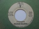 FRANKIE GEARING  Child Please BOUND SOUND Miami Sweet Soul 45 HEAR