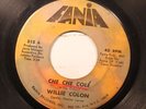 Hear  Pop 60S Latin 45 Willie Colon - Che Che Cole / Tu No Puedes Conmigo On Fan