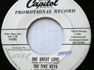 the FIVE KEYS 45 One Great Love / Really-O Truly-O CAPITOL Doowop VG+   Kz 855