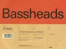 Bassheads - Is There Anybody Out There?, 7