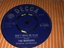 THE WARRIORS 7” N- MINT VINYL ,1964 , Rock Beat MOD  45  ( DON’T MAKE ME BLUE )