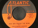 SOLOMON BURKE: go on back to him / i said i was sorry ATLANTIC 7