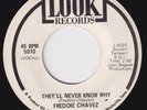 FREDDIE CHAVEZ They'll Never Know Why ORIG 45 northern soul Baby I'm Sorry HEAR
