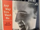 ELVIS PRESLEY   RCA VICTOR 45 EP   ANY WAY YOU WANT ME   EPA 965   THE KING