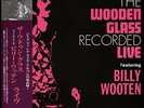 Wooden Glass, The - Live With Billy Wooten (Vinyl LP - 1972 - JP - Reissue)