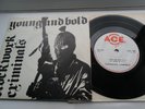 CLOCKWORK CRIMINALS - YOUNG AND BOLD 7