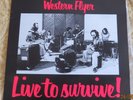 Western Flyer - Live To Survive - 1979 Infinity LP - EX
