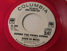 Dion Di Muci PROMO 45 Donna the Prima Donna / Columbia 4-42852 / Red Vinyl
