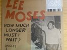 Lee Moses - How Much Longer Must I Wait?: Singles & Rarities 1965-1972  LP NEW