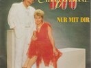 Duo California Nur mit Dir * Komm und Schenk mir Deine Liebe 1987 Polydor 7