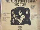Alice Cooper – Your'e All Crazier Than I Am - The Alice Cooper Show  1972 Tour