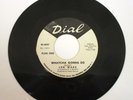 LEN WADE WHATCHA GONNA DO/ IT COMES AND GOES PROMO DIAL 45 Northern Deep Soul