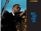 Ahmad Jamal Live at the Pershing Lounge 1958: But Not for Me (Schallplatte)