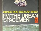 BONZO DOG DOO DAH BAND: i'm the urban spaceman / canyons of your mind LIBERTY 7