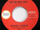 ROUND ROBIN 45 I'm Wolf Man/Sit & Dance NEAR MINT Domain reissue Halloween Mc682
