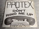 Protex - Don't Ring Me Up 7