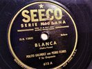 Polito Galindez con Pedro Flores 78rpm Single 10-inch Seeco Records #615 Blanca
