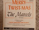 THE MARCELS 45RPM- MERRY TWIST-MAS 1961 WITH RARE PICTURE SLEEVE ORIGINAL