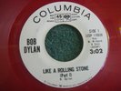 Bob Dylan 45 RPM 110939 Columbia Red Wax Promo Like A Rolling Stone White Label