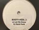 uk garage 12” Booty Fool 2  white label 2002 rare