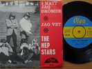 HEP STARS (ABBA) * I NATT JAG DRÖMDE * WITH THE RARE YELLOW BLUE LABEL * SWE 7