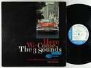 Three Sounds - Here We Come LP - Blue Note - BLP 4088 Mono RVG Ear NY USA