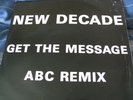 New Decade ‎– Get The Message / ABC (Remix) 12