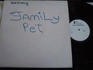 THE FAMILY PET - RARE TEST PRESS GARAGE PRIVATE,EX- DEPARTMENT STORE SANTAS
