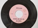 THE CRESTS - GUILTY // NUMBER ONE WITH ME [ SELMA ]  [ SOL362 ]