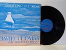DAVID THOMAS WITH RICHARD THOMPSON variations on a theme LP EX/EX ROUGH 60 vinyl