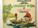THE  ADVENTURES OF COCONUT WILLIE - LP  (MOP 19000) JACK DE MELLO