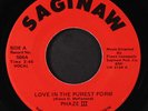 PHASE III: love in the purest form / playing the fool SAGINAW 7