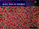 The Esbjorn Svensson Trio- E.S.T. Live In London 2-LP (NEW 180g Vinyl 2018) EST