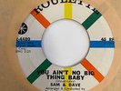 Northern Soul 45 SAM & DAVE You Ain't No Big Thing Baby/It Was So Nice While It