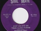 INTENSIVE HEAT Keep An Eye On Your Close Friend RARE sweet soul 45 funk LISTEN