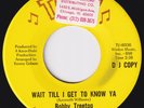 BOBBY TREETOP Wait Till I Get To Know Ya RARE *promo* 45 northern soul LISTEN