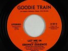 Crossover Soul 45 - Eboney Essence - Let Me In - Goodie Train - VG++ mp3