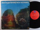 BOB SEGER Brand New Morning LP on Capitol