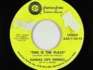 Sweet Soul 45 - Kansas City Express - This Is The Place - American Artists - mp3