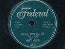 78ft-R&B -FEDERAL 12310-Kenny Martin-(I'm Jivin' Mr. Lee/My love is coming down)