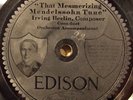 That Mesmerizing Mendelssohn Tune EDISON RECORD Collins Harlan Coon Duet 50063