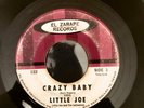 Little Joe And The Latinaires -CRAZY BABY / ZARAPE / RARE CHICANO TEXAS SOUL
