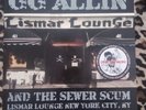 GG Allin & The Sewer Scum Live At The Lismar Lounge 1988 LP Test Pressing