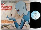 Alain Goraguer - La Planete Sauvage OST LP - Pathe France VG+