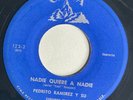 PEDRITO RAMIREZ Y SU CONJ - Nadie Quiere a / RARE BAY AREA GUARACHA MAMBO 45