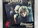 The Saints  - Eternally Yours / [SRK 6055] Vinyl Vg+ 12”