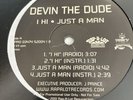 Rare Devin The Dude I Hi / Just A Man / Doobie Ashtray / Lacville 79 12” Vinyl