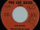 MAD HATTERS: Get Down US Peg Leg Bates Modern Funk Soul 45 Hear